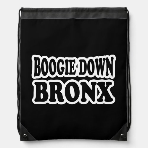 Boogie Down Bronx NYC Drawstring Bag