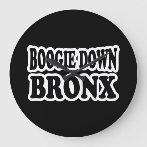 Boogie Down Bronx NYC Large Clock
