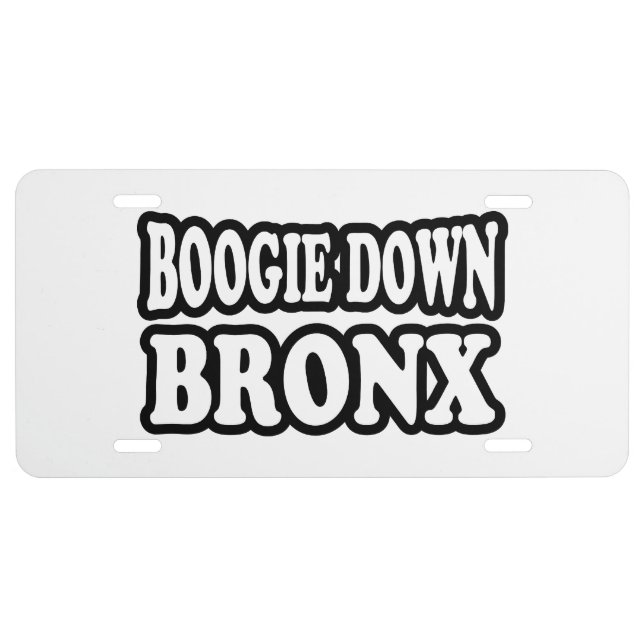 Boogie Down Bronx, NYC License Plate (Front)