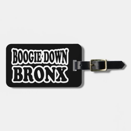 Boogie Down Bronx NYC Luggage Tag