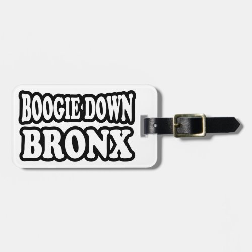 Boogie Down Bronx NYC Luggage Tag