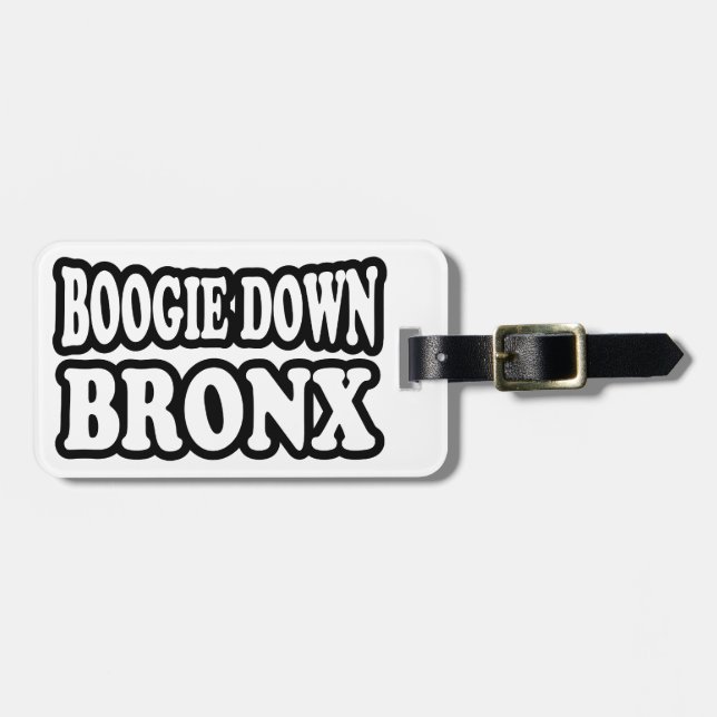 Boogie Down Bronx, NYC Luggage Tag (Front Horizontal)