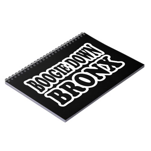 Boogie Down Bronx NYC Notebook