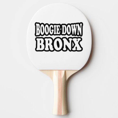 Boogie Down Bronx NYC Ping_Pong Paddle