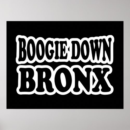 Boogie Down Bronx NYC Poster