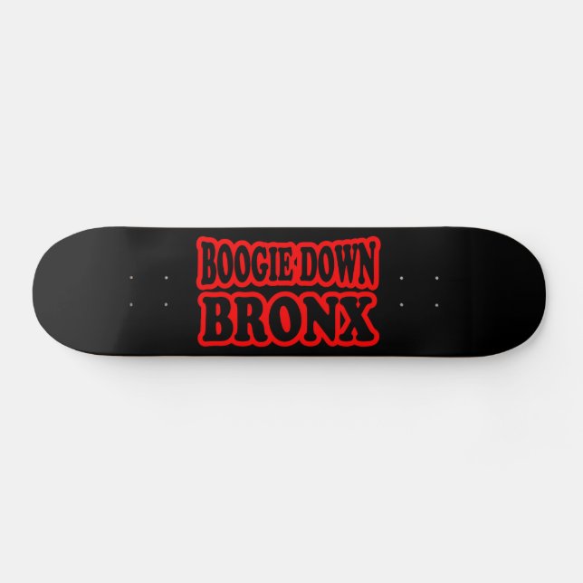 Boogie Down Bronx, NYC Skateboard Deck (Horz)