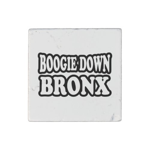 Boogie Down Bronx NYC Stone Magnet