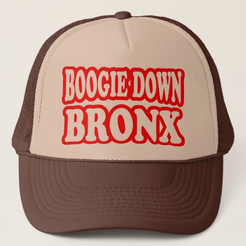 Boogie Down Bronx NYC Trucker Hat