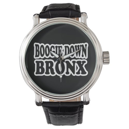 Boogie Down Bronx NYC Watch