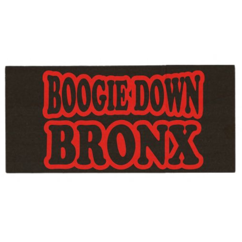 Boogie Down Bronx NYC Wood Flash Drive