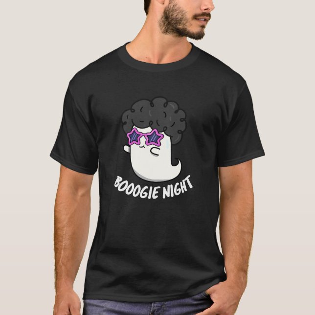Boogie Night Funny Halloween Ghost Pun Dark BG T-Shirt (Front)