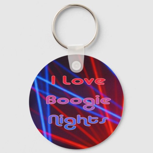Boogie Nights and Disco Lights 1 Keychain