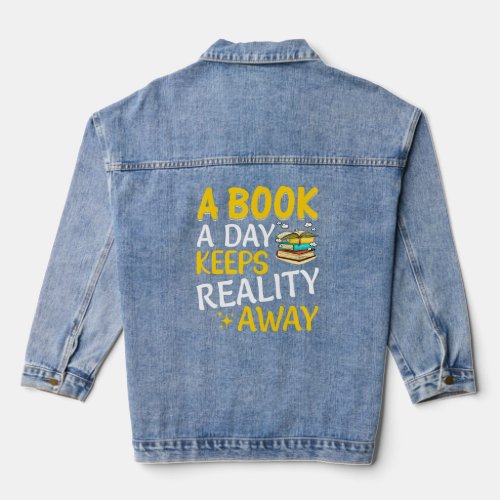 Book A Day Keeps Reality Away Books Reader Reading Denim Jacket