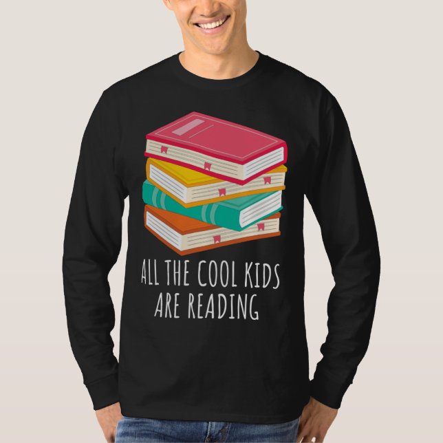 Book  All the Cool Kids are Reading T-Shirt (Front)