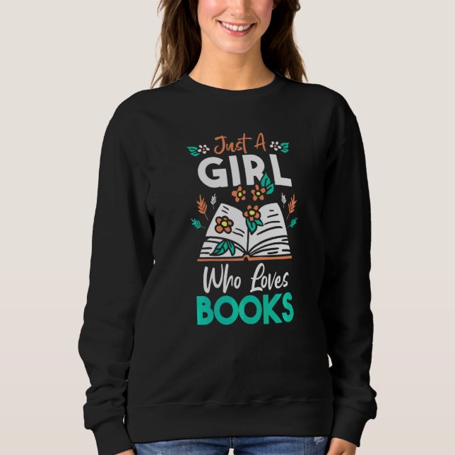 Book  Apparel For Bookworms Reading Librarian  8 Sweatshirt (Front)