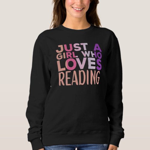 Book  Apparel for Bookworms Reading Librarian Wome Sweatshirt