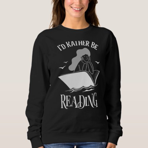 Book  Bookish Reading Bookworm Bibliophile Nerd Ge Sweatshirt