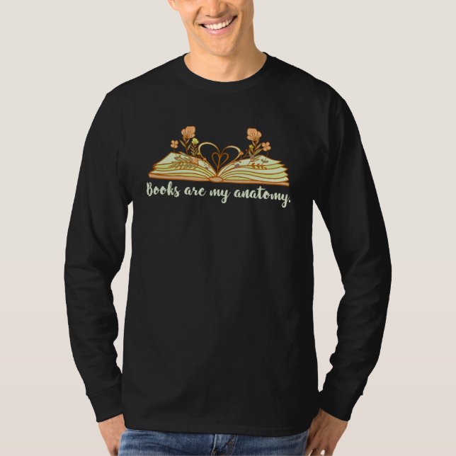 Book Books are my Anatomy Bookworm Reading fans T-Shirt (Front)