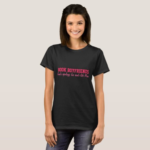 Book Boyfriends T-Shirt | Zazzle