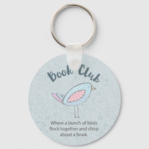 Book Club Cute Bird Funny Quote Keychain