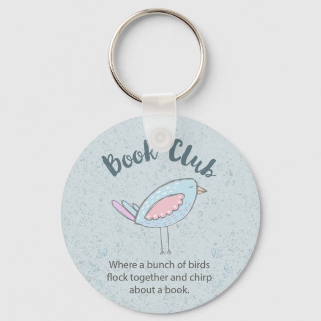 Book Club Cute Bird Funny Quote Keychain (Front)