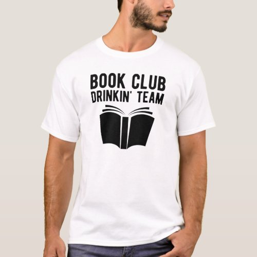 Book Club Drinkin Team T_Shirt