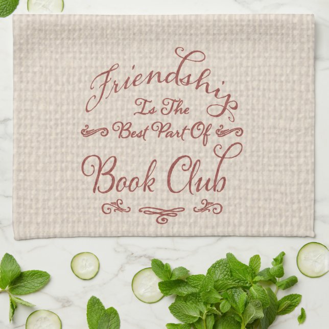 Book Club Friendship Typography Quote Kitchen Towel (Folded)