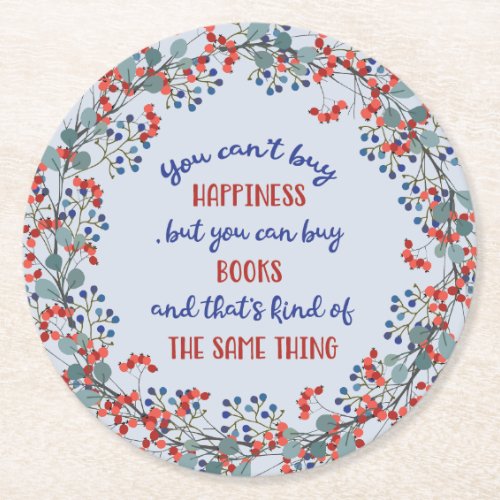 Book Club Funny Happiness Floral Round Paper Coaster