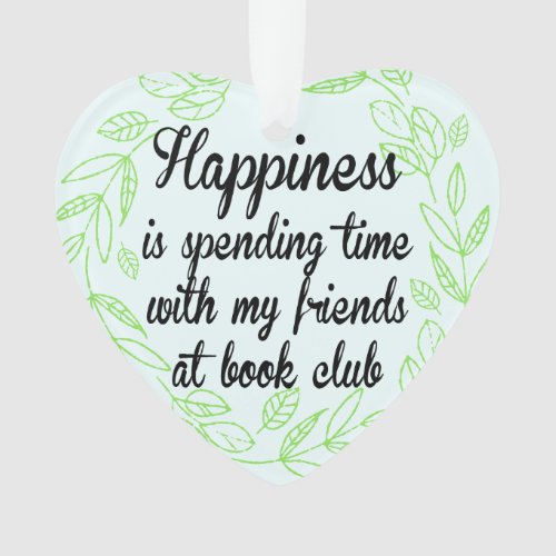 Book Club Happiness Friends Heart Love Ornament