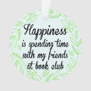 Book Club Happiness Friends Ornament