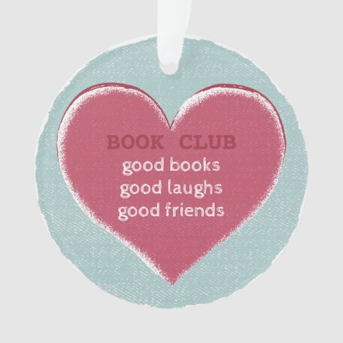 Book Club Heart Good Friend Ornament