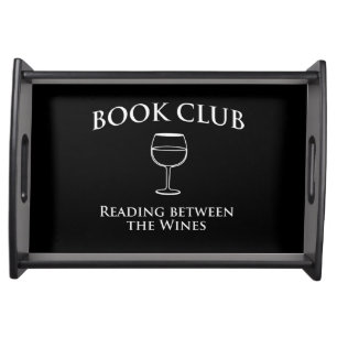 Book Club Reading Between the Wines Serving Tray