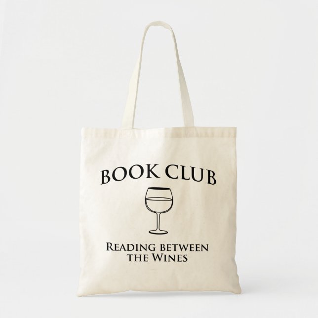 Book Club Reading Between the Wines Tote Bag (Front)