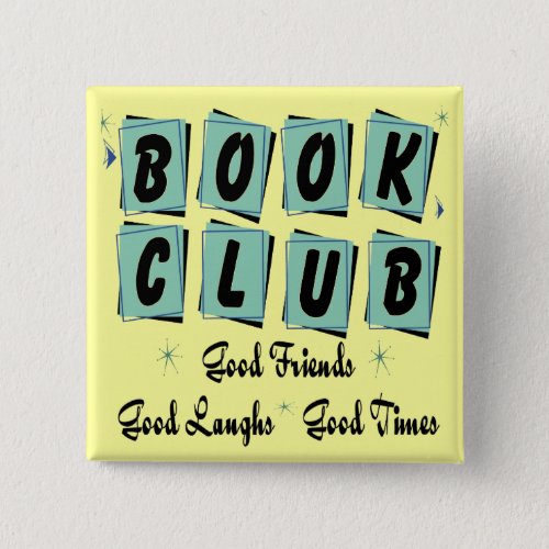 Book Club Retro _ Good Friends Times and Laughs Pinback Button
