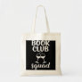 Book Club Squad Gift for Reading and Wine Drinking Tote Bag