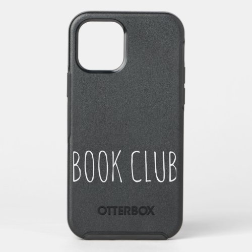Book Club Sweatshirt _ Reading Lovers Gift Women  OtterBox Symmetry iPhone 12 Pro Case