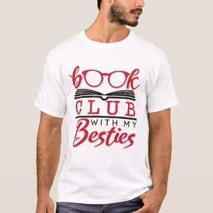 Book Club with My  Besties T-Shirt