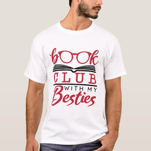 Book Club with My Besties  T_Shirt