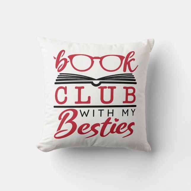 Book Club with My  Besties Throw Pillow (Front)