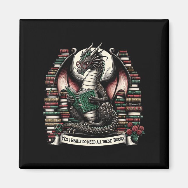 Book Dragon Yes I Really Do Need All These Books  Magnet (Front)