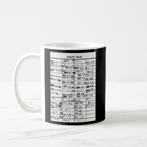 Book Due Date Library Card Coffee Mug