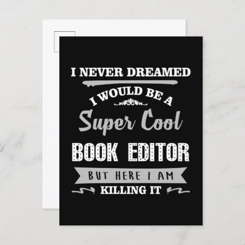 Book Editor Super Cool Killing It Funny Postcard