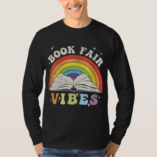 Book Fair Vibes a Book Lovers School Reading Teach T_Shirt
