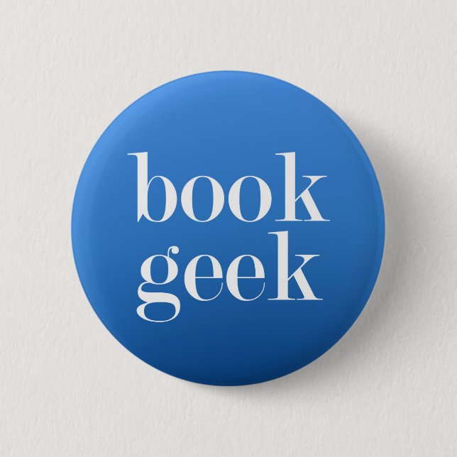 Book Geek - Book lover/Book Reader Pinback Button (Front)