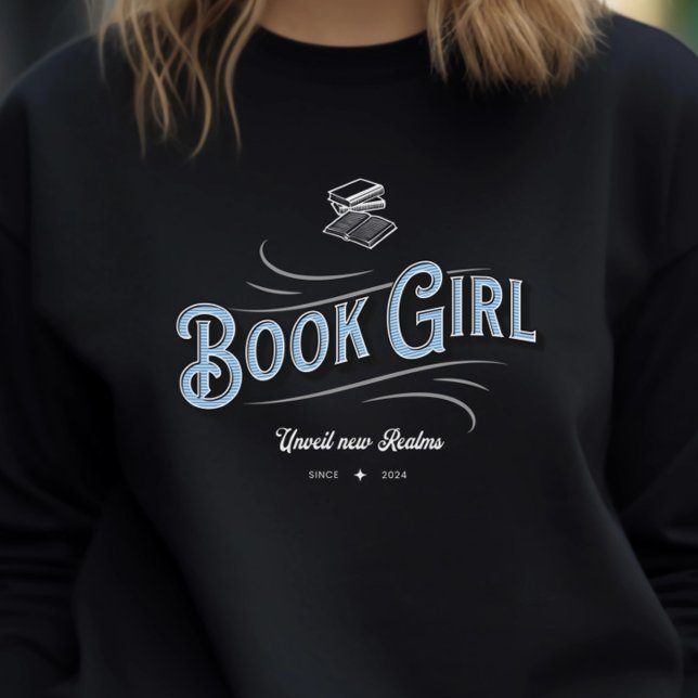 Book Girl Quote for Readers Sweatshirt (Creator Uploaded)