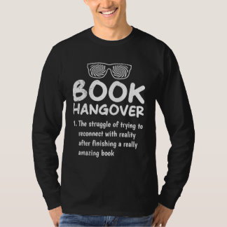 Book Hangover book  and booknerds Bookworm T-Shirt