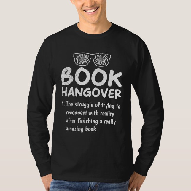 Book Hangover book  and booknerds Bookworm T-Shirt (Front)