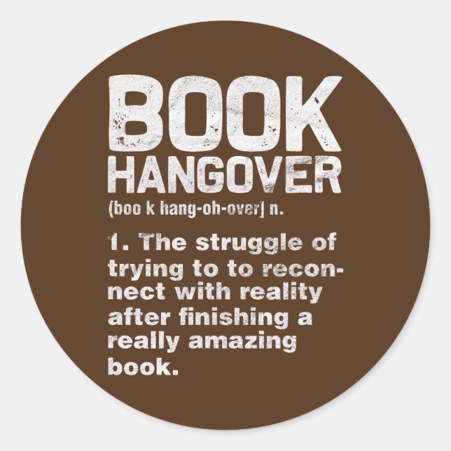 Book Hangover Definition Reading Reader Bookworm Classic Round Sticker (Front)