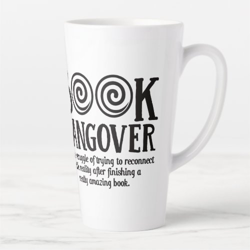 Book Hangover Tall Latte Mug 17 oz 