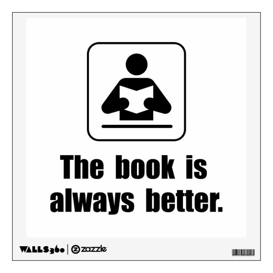Book Is Better Wall Sticker